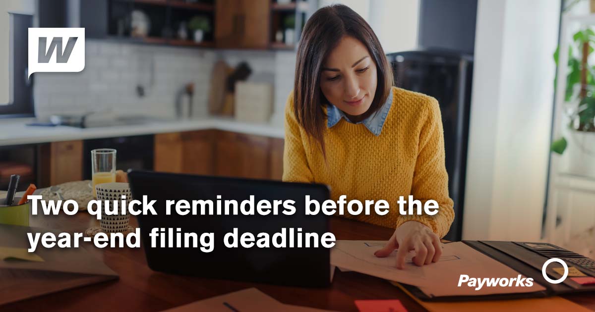 Wait! Before you authorize those year-end tax forms… two quick reminders