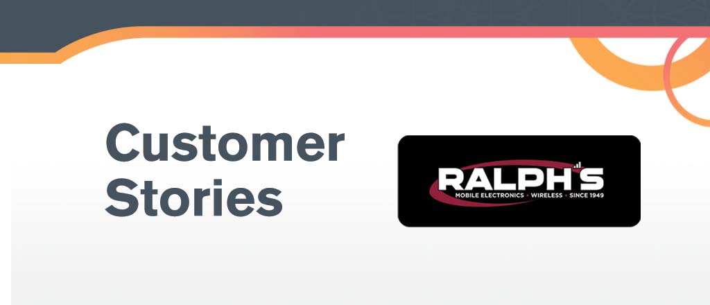 Text reads, “Customer Stories: Ralph’s”.  