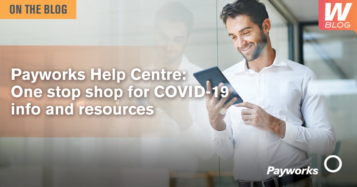 Work Pay Help How Payworks' Help Centre is providing convenient and easy access to ...