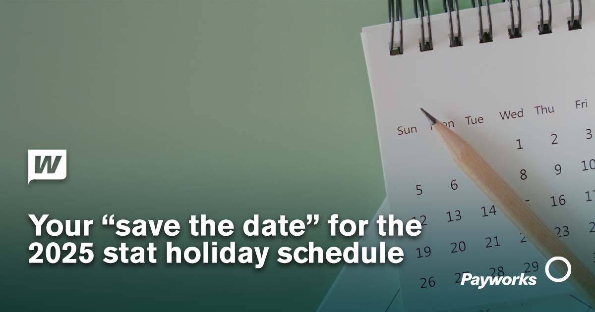 Save the dates here’s the 2025 statutory holiday schedule