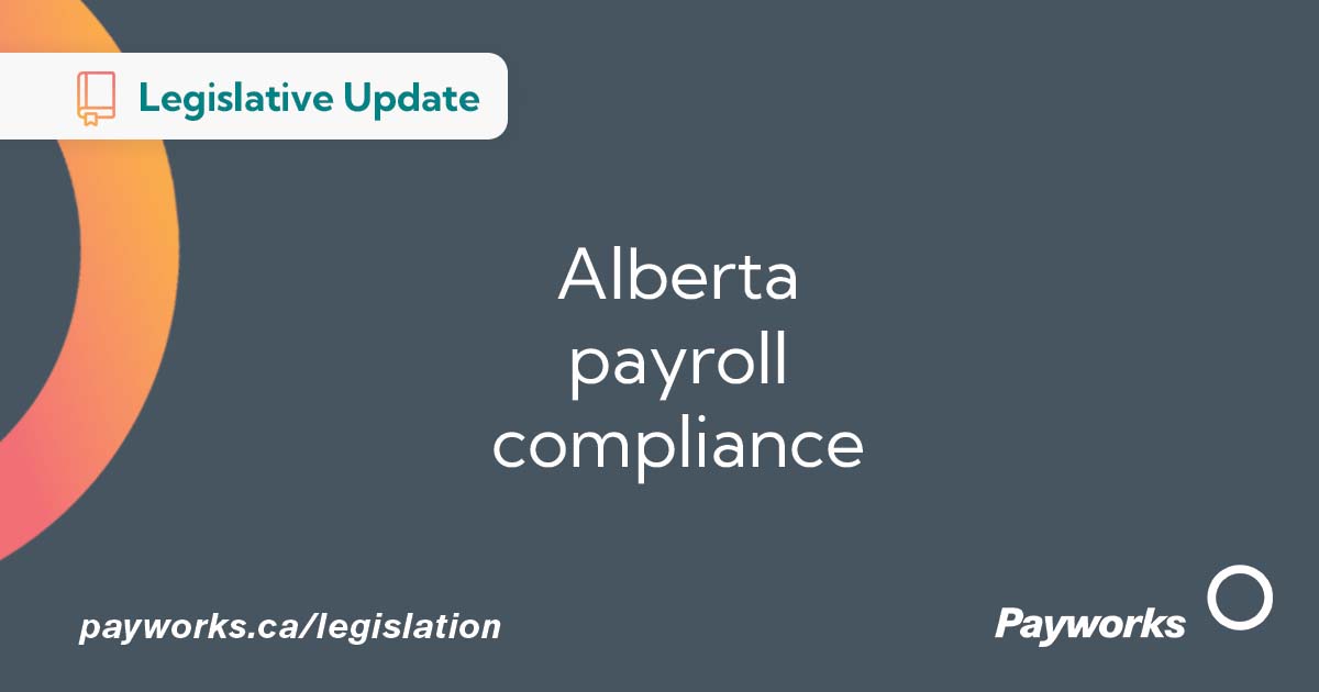 Your guide to unique and trickytonavigate Alberta payroll legislation