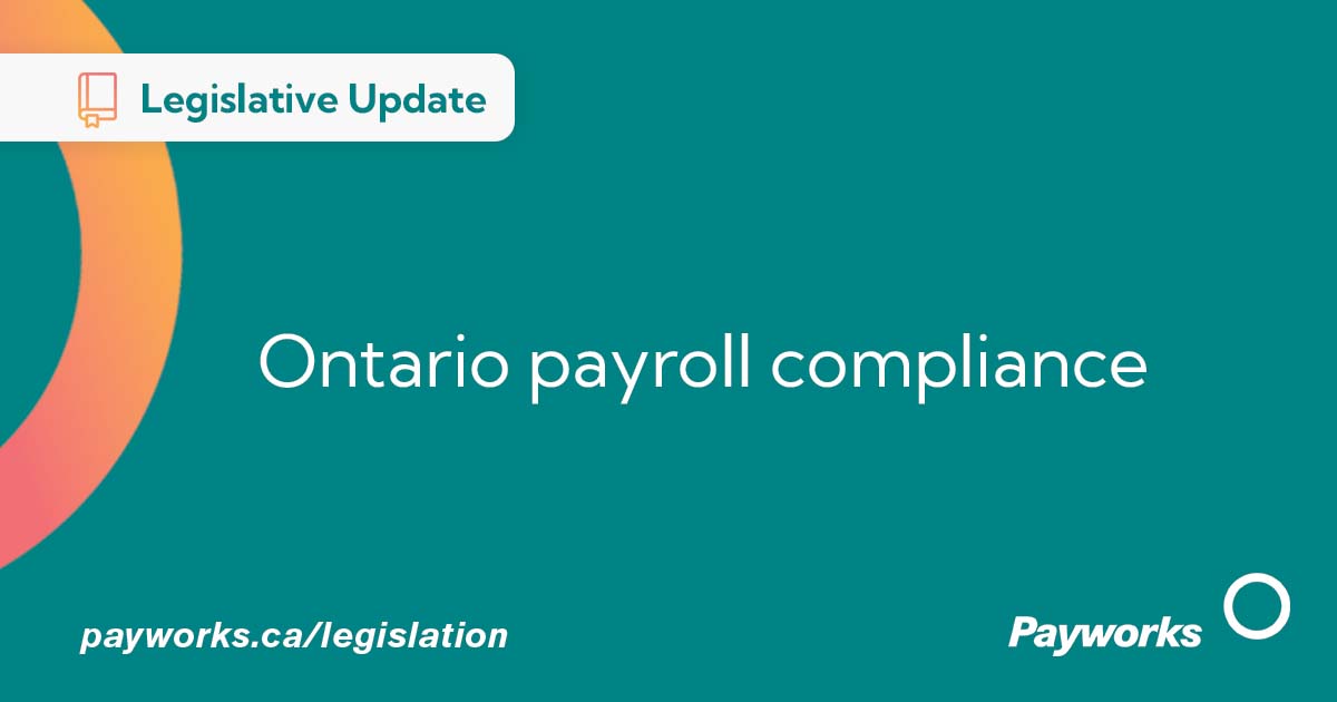 What employers need to know about Ontario payroll legislation